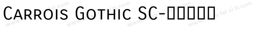 Carrois Gothic SC字体转换
